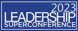 2023 Leadership Super Conference