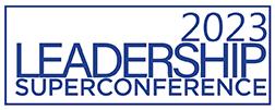 2023 Leadership Super Conference